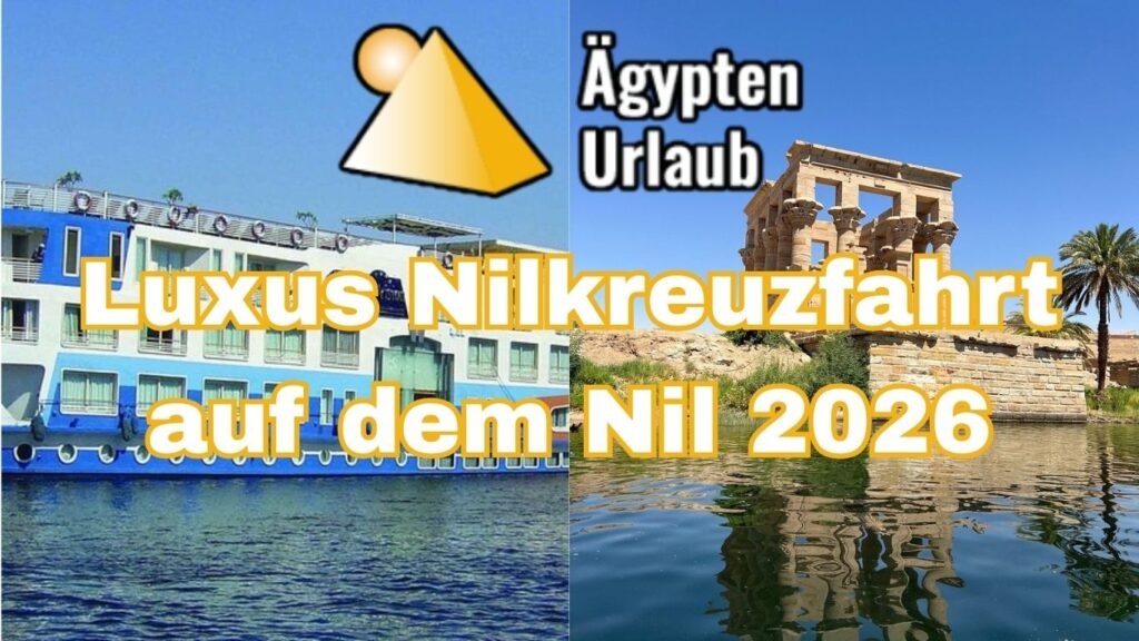 Luxus Nilkreuzfahrt auf dem Nil 2026