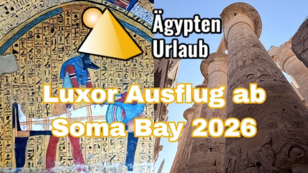 Luxor Ausflug ab Soma Bay 2026